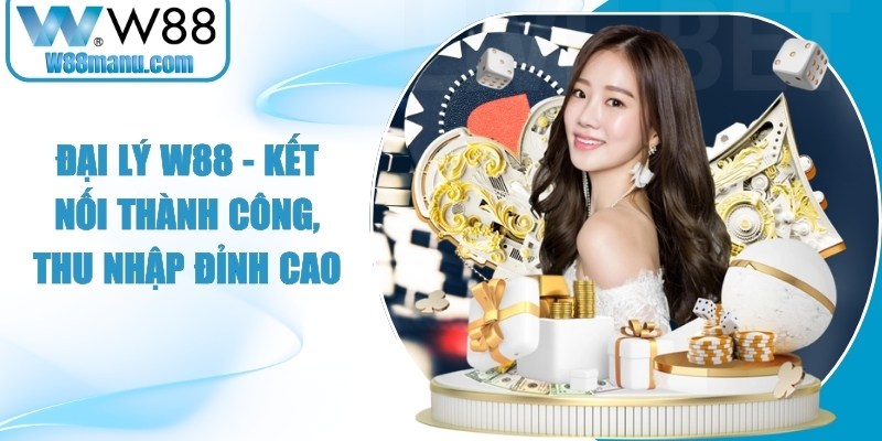 Đại lý W88