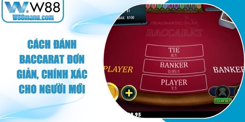 Cách Đánh Baccarat Đơn Giản, Chính Xác Cho Người Mới 14 Cách Đánh Baccarat